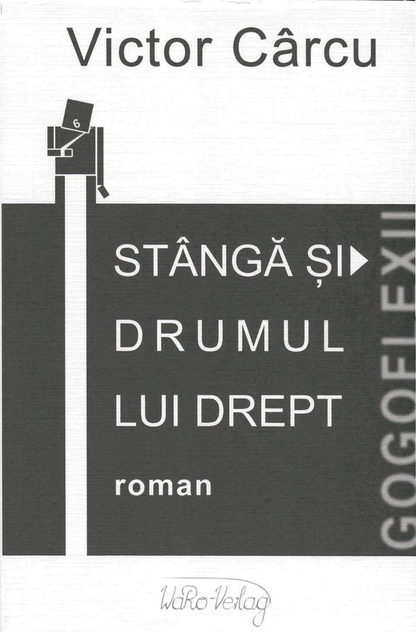 ISBN 978-3-938344-32-3 – Victor Carcu_Stângă şi drumul lui drept