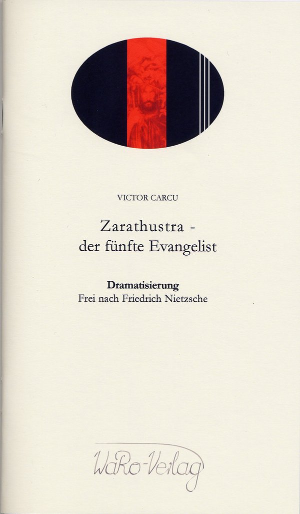 Victor Carcu: Zarathustra, der fünfte Evangelist