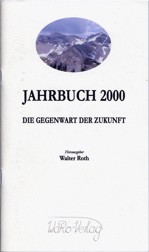 Jahrbuch 2000-Die Gegenwart der Zukunft_Hsgb. Walter Roth