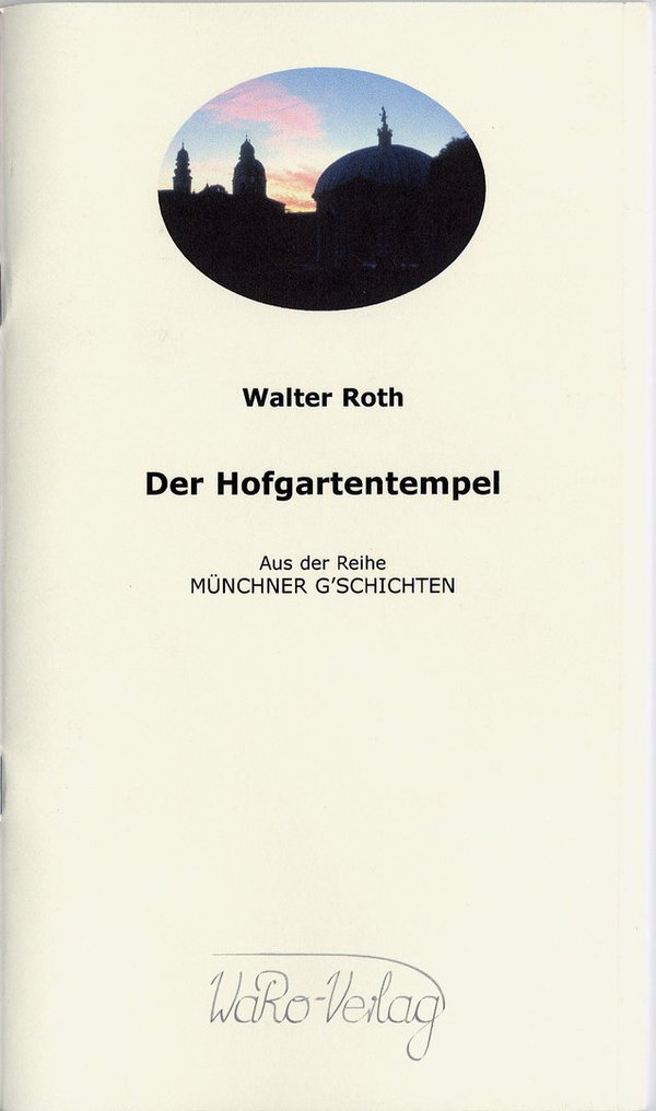 ISBN 978-3-938344-07-1 – Walter Roth_Der Hofgartentempel